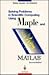 Solving Problems in Scientific Computing Using Maple and Matlab by Walter Gander