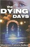 The Dying Days