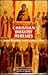 Christian Dualist Heresies in the Byzantine World C.650-C.1450: Selected Sources (Manchester Medieval Sources Series)