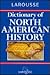 Larousse Dictionary of North American History