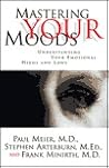 Mastering Your Moods: Understanding Your Emotional Highs and Lows Mastering Your Moods: Understanding Your Emotional Highs and Lows