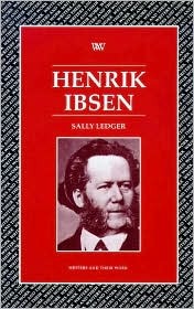 Henrik Ibsen (Writers and Their Work)