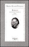 Borges: Esplendor y Derrota (Spanish Edition)