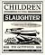 Children Of The Slaughter:Y...
