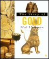 The Story of Gold (First Book)