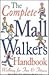 The Complete Mall Walker's ...