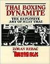 Thai Boxing Dynamite: The Explosive Art of Muay Thai