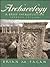 Archaeology: A Brief Introduction (7th Edition)