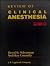 Review of Clinical Anesthesia
