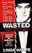 Wasted