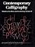 Contemporary Calligraphy: M...