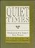 Quiet Times: Meditations for Todays Busy Woman