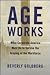 Age Works: What Corporate A...