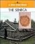 Seneca (New True Book)