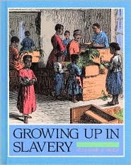 Growing Up in Slavery (Library Binding)