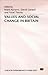 Values and Social Change in Britain (Studies in the Contemporary Values of Modern Society)