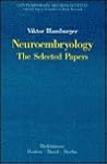 Neuroembryology: The Selected Papers (Contemporary Neuroscientists)