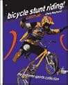 Bicycle Stunt Riding!: Catch Air (Extreme Sports Collection)