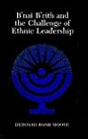 B'nai B'rith and the Challenge of Ethnic Leadership (Suny Series in Modern Jewish History)