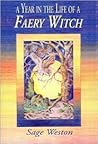 A Year in the Life of a Faery Witch