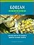 Korean Cooking: Explore One of the Orient's Greatest Culinary Secrets