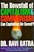 The Downfall of Capitalism and Communism by Ravi Batra