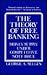 The Theory Of Free Banking: Money Supply Under Competitive Note Issue