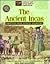 The Ancient Incas: Chronicles from National Geographic (Cultural and Geographical Exploration)
