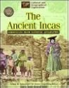 The Ancient Incas: Chronicles from National Geographic (Cultural and Geographical Exploration)
