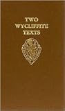 Two Wycliffite Texts: The Sermon of William Taylor 1406, The Testimony of William Thorpe 1407 (Early English Text Society Original Series)