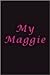 My Maggie