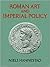 Roman Art and Imperial Policy (Jutland Archaeological Society Publications, Vol XIX)