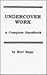 Undercover Work: A Complete Handbook