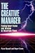 The Creative Manager: Finding Inner Vision and Wisdom in Uncertain Times (Jossey Bass Business & Management Series)