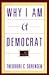 Why I Am a Democrat by Theodore C. Sorensen