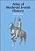 Atlas of Medieval Jewish History