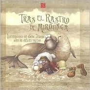 Tras el rastro de Mirounga. Investigaciones del doctor Divague sobre los elefantes marinos (Spanish Edition)