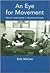 An Eye for Movement by Dick Mccaw