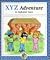 Xyz Adventure in Alphabet Town (Read Around Alphabet Town)