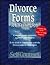 Divorce Forms for Washington: Complete Forms Necessary to Obtain Your Divorce: To Be Used in Conjunction With the Divorce Guide for Washington
