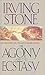 The Agony and the Ecstasy by Irving Stone