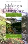 Making a Difference: Stories of How Our Outdoor Industry and Individuals Are Working to Preserve America's Natural Places