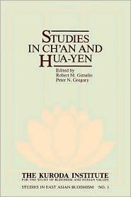 Studies in Ch'an and Hua-Yen (Kuroda Studies in East Asian Buddhism, 44)
