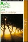 Abiding in Christ's Love (Spiritual Encounter Guides)