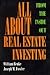 All About Real Estate Investing: From the Inside Out