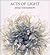 Acts of Light