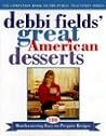 Debbi Fields Great American Desserts Debbi Fields Great American Desserts