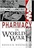 Pharmacy in World War II (Pharmaceutical Heritage)