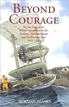 BEYOND COURAGE: Air Sea Rescue by Walrus Squadrons in the Adriatic, Mediterranean and Tyrrhenian Seas 1942-1945 BEYOND COURAGE: Air Sea Rescue by Walrus Squadrons in the Adriatic, Mediterranean and Tyrrhenian Seas 1942-1945