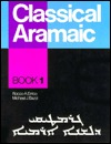 Classical Aramaic: Book 1 (Paperback)